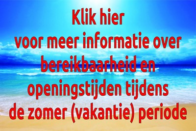 klik hier voor de openingstijden tijdens de vakantieperiode